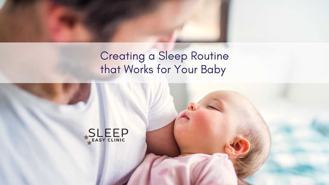 Creating a Sleep Routine that Works for Your Baby